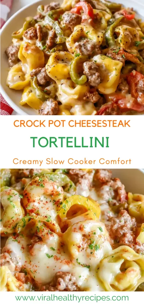 CROCK POT CHEESESTEAK TORTELLINI